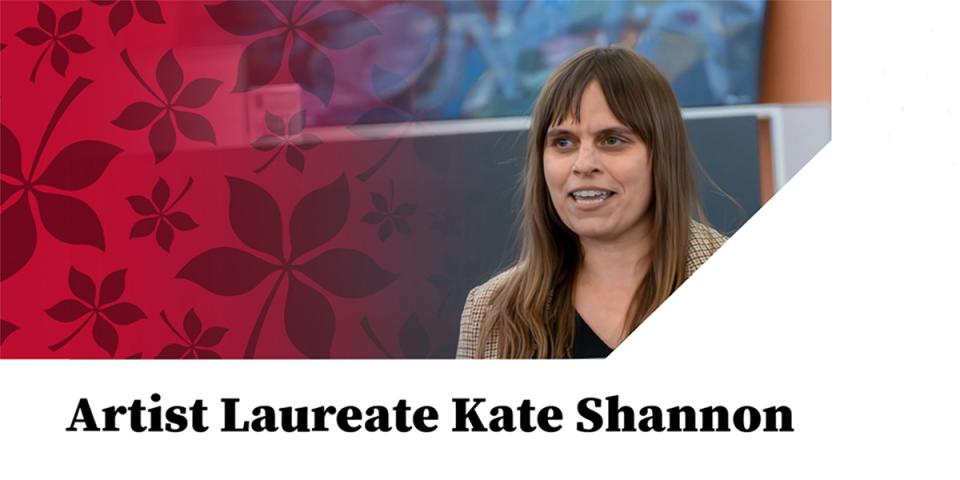 Artist Laureate Kate Shannon